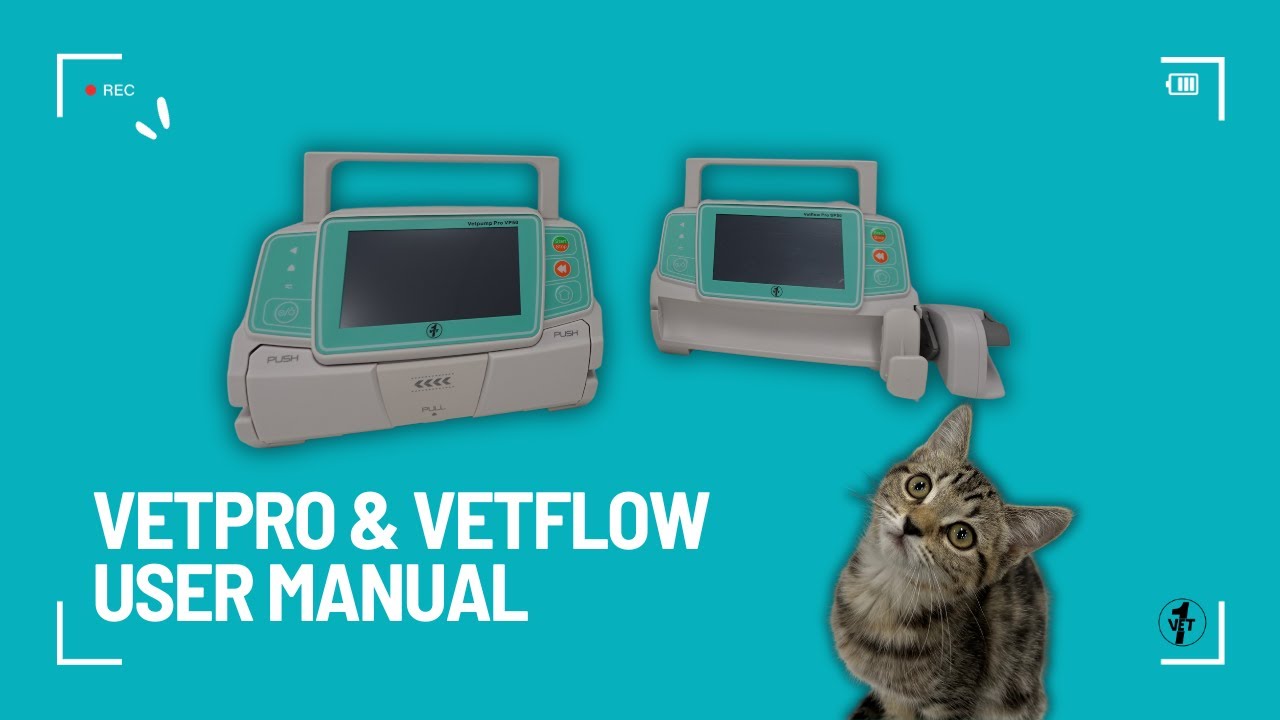 USER MANUAL GUIDE - Vet1 Vetpump Pro VP50 Infusion Pump & Vetflow Pro SP50 Syringe Pump