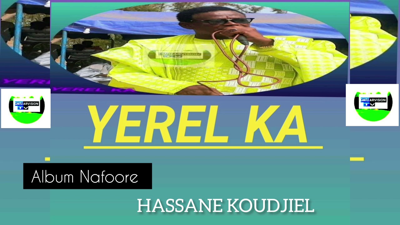 YEREL KA : Album Nafoore Morceaux Hassane Koudjiel