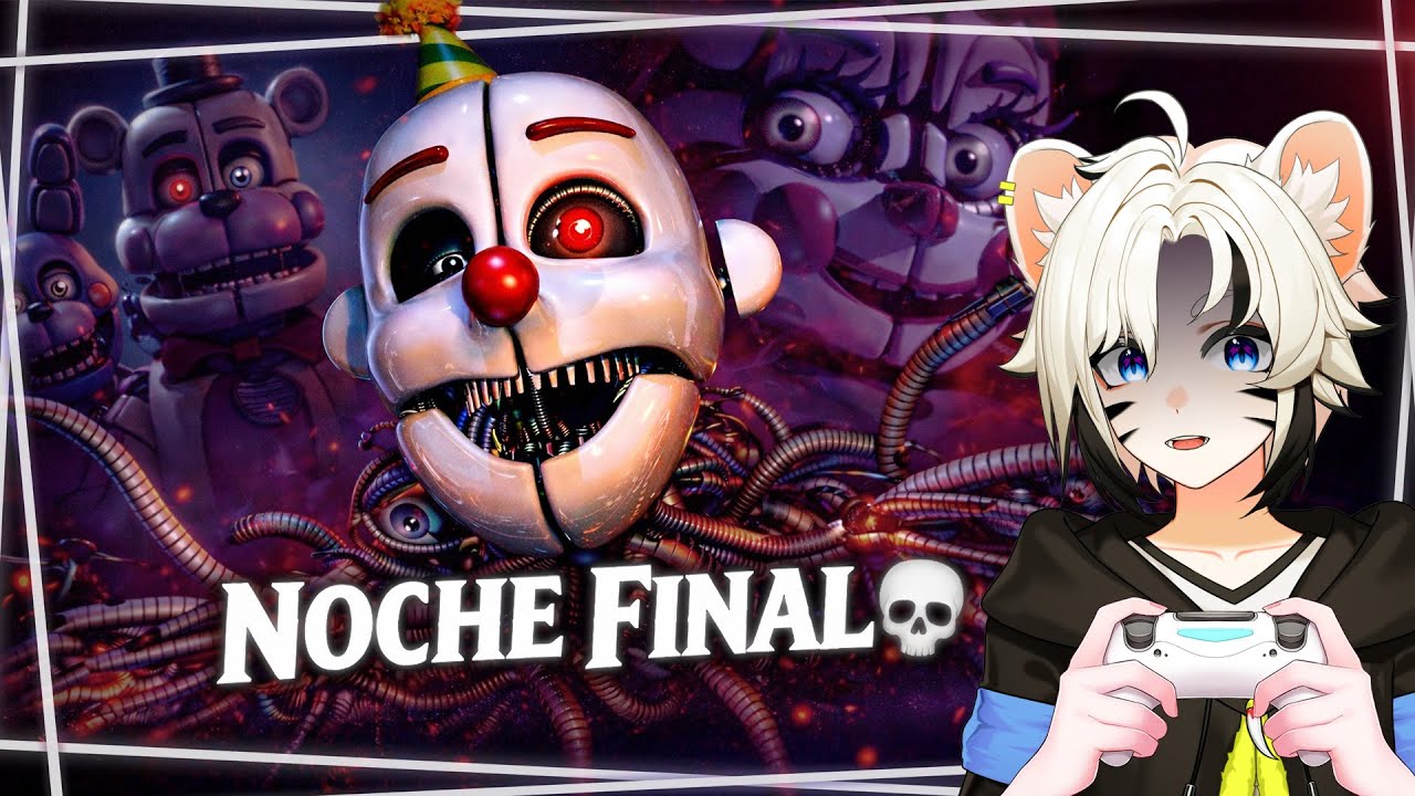 ⚠️ La Última Noche de FNAF Sister Location ¿QUÉ FINAL HAREMOS? 💀
