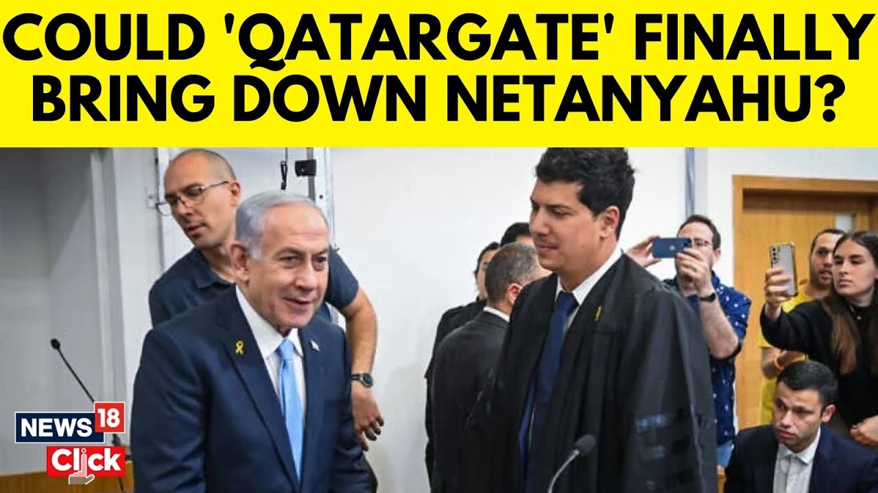 Netanyahu Aides Arrested In Explosive 'Qatargate' Scandal | English News | News18 | N18G