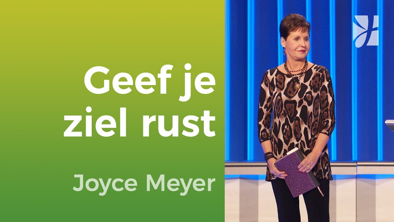 Zo leef je met rust, zelfs met problemen! – Joyce Meyer – Geloof in de praktijk