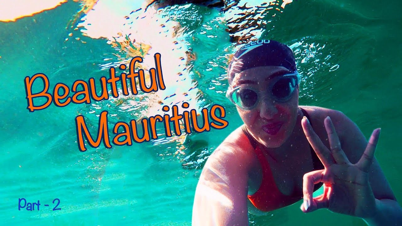 Beautiful Mauritius - Part II