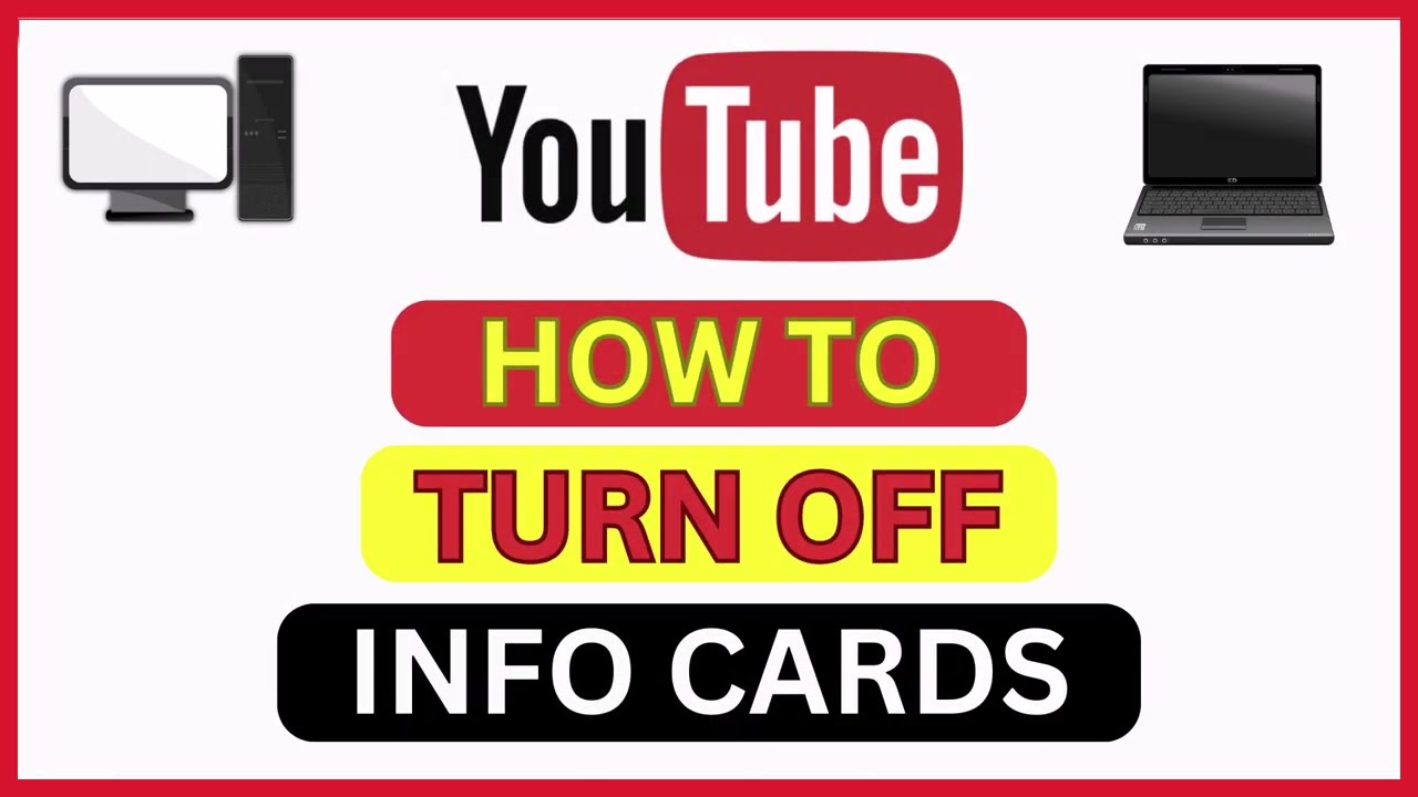 How to Turn Off Info Cards on YouTube [Step-by-Step PC Tutorial]