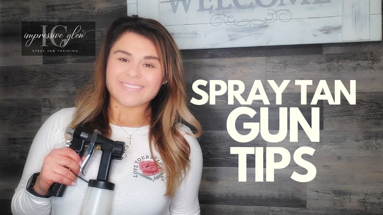 SPRAY TAN GUN TIPS | SPRAY TAN TRAINING