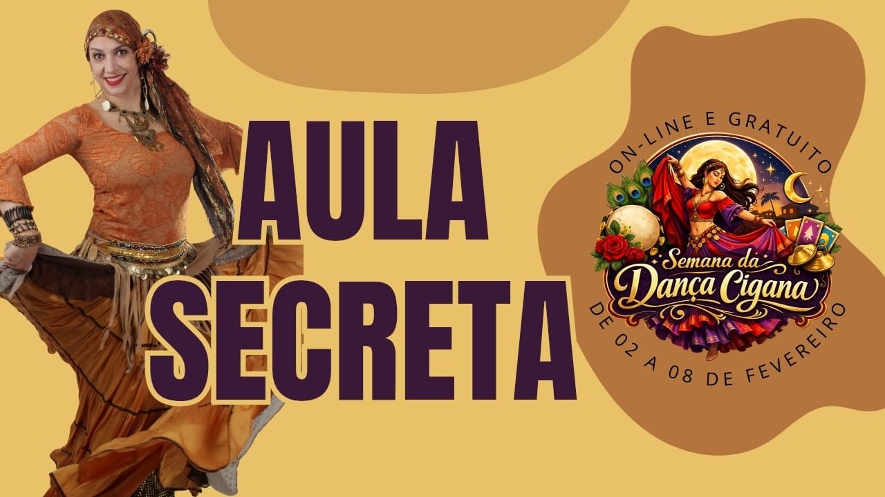 AULA SECRETA - SEMANA DA DANÇA CIGANA - MÉTODO SILVIA BRÂGAGNOLLO
