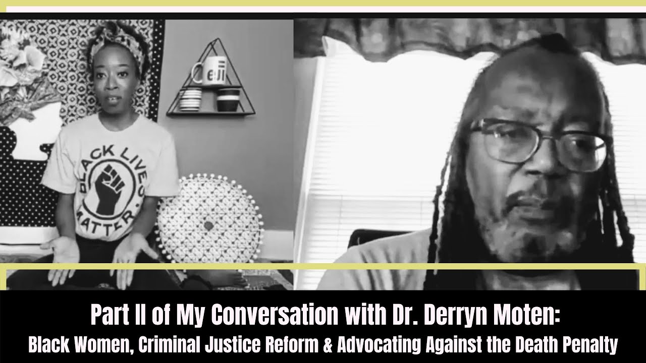 Black Women, Criminal Justice Reform and Advocating Against the Death Penalty