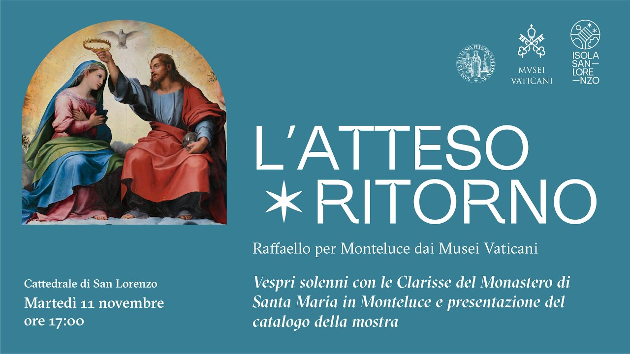 Vespri con le Clarisse del Monastero di  Monteluce e presentazione del catalogo della mostra