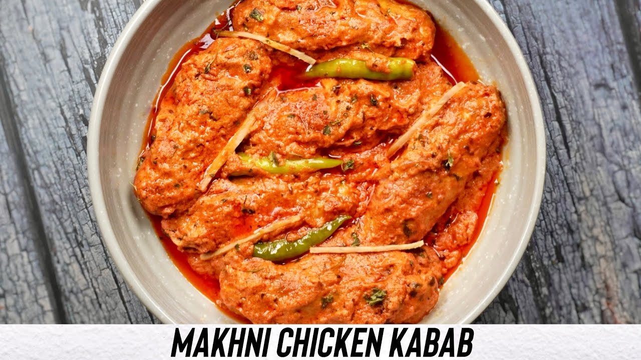 Makhni Chicken Kabab | Chicken Kabab in Rich Creamy Makhni Gravy