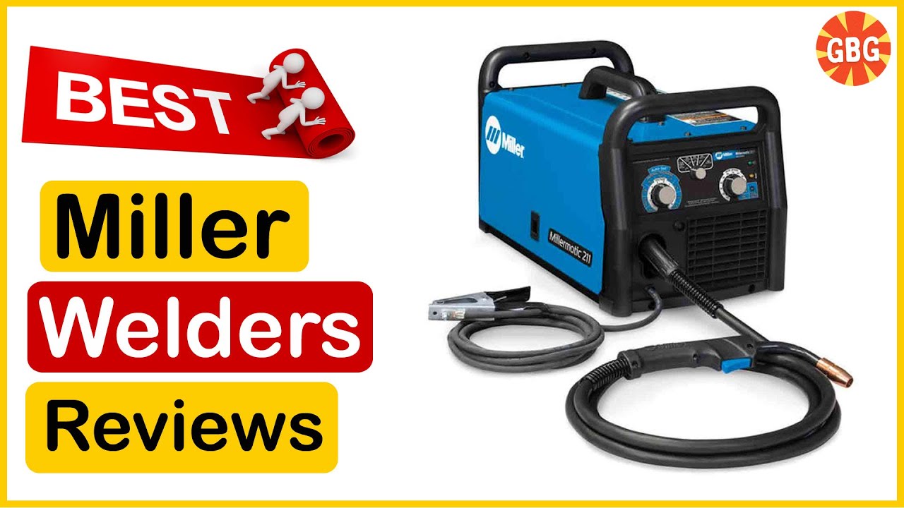 ✅  Best Miller Welders Amazon In 2023 🏆 Top 5 Tested & Buying Guide