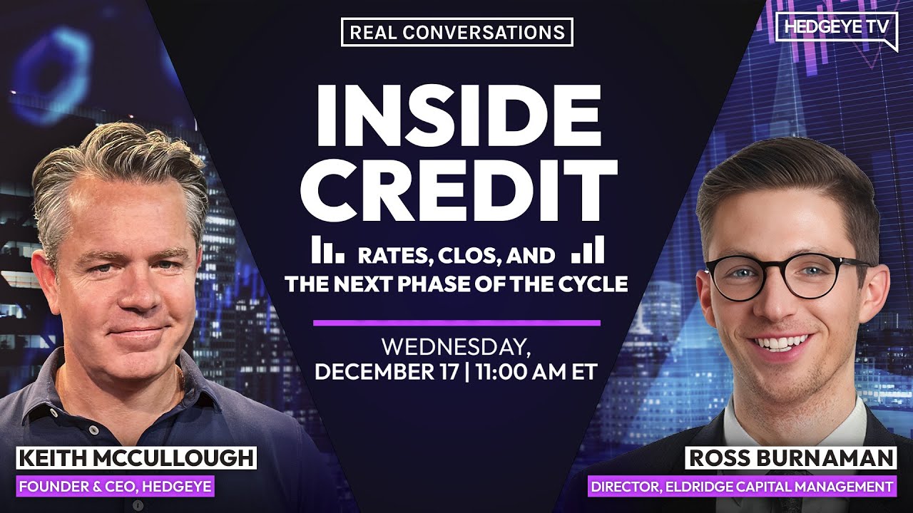 Real Conversations → Inside Credit: Rates, CLOs, and the Next Phase of the Cycle w/ Ross Burnaman