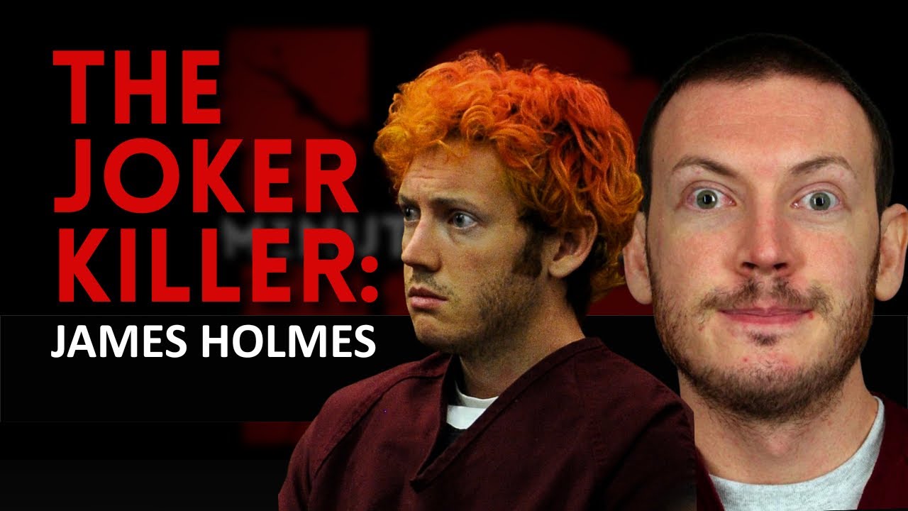 The Joker Killer: James Holmes and the Aurora Theater Massacre