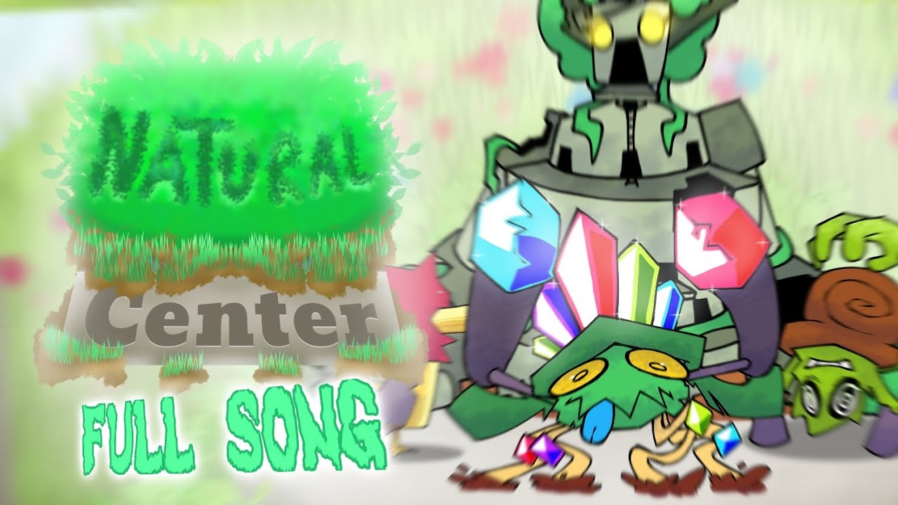 OSM: 🌳Natural Center🌳 - 🎶FULL SONG🎶 [Ft. @Ryanmccheddar2]