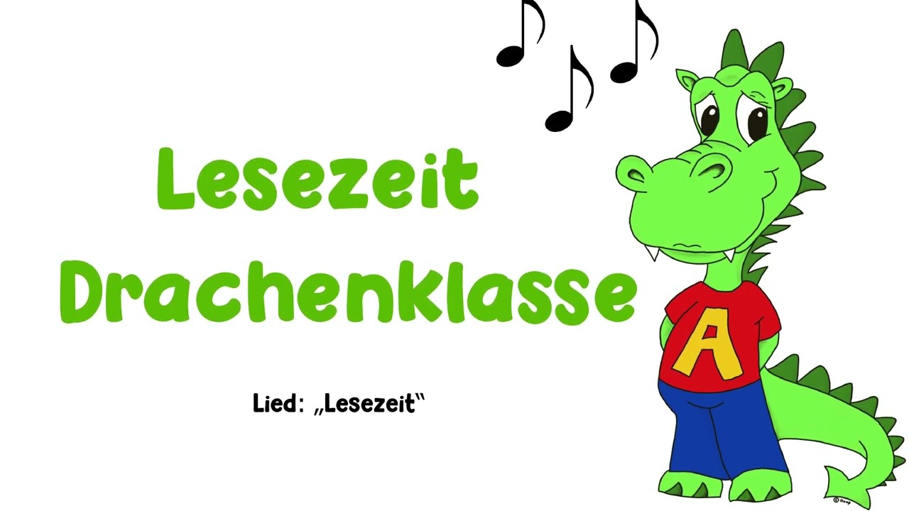 Lied „Lesezeit“ der Drachenklasse