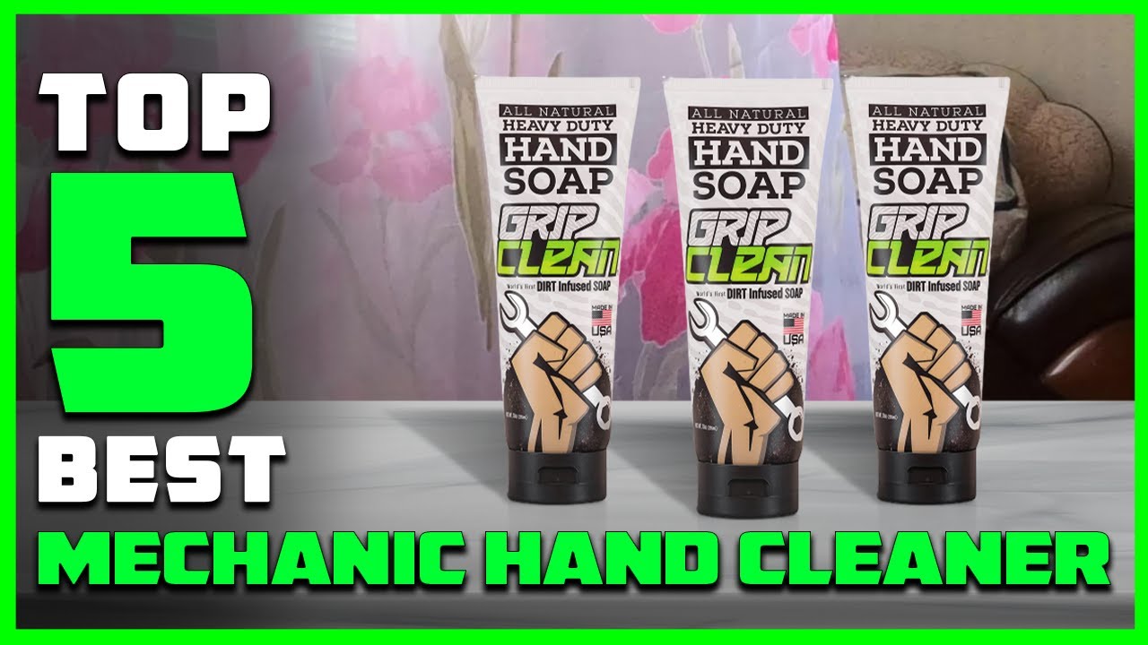 5 Best Mechanic Hand Cleaner Reviews in 2025| Industrial Hand Cleaner | Fast Orange Hand Cleaner