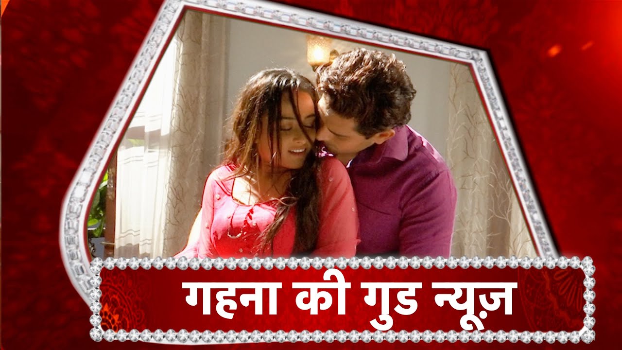 Saath Nibhana Saathiya 2: Gehna's Good News!