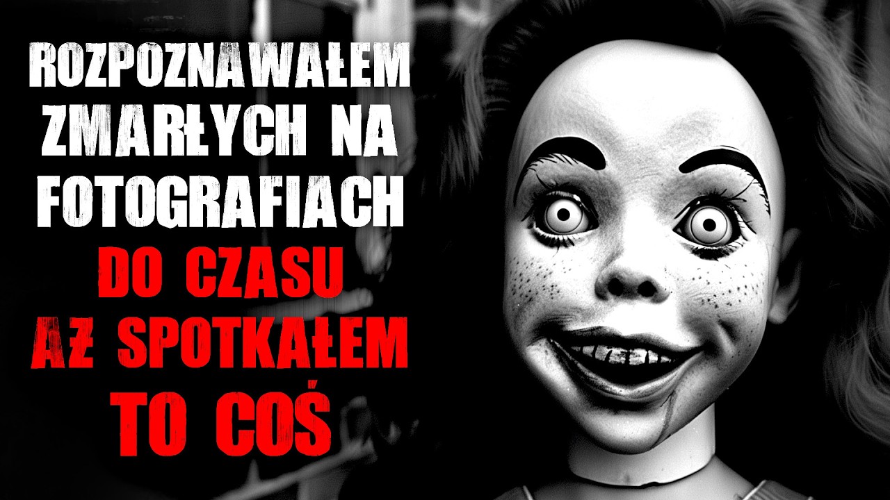 Rozpoznawałem zmarłych na fotografiach. Do czasu aż spotkałem to coś... - CreepyPasta