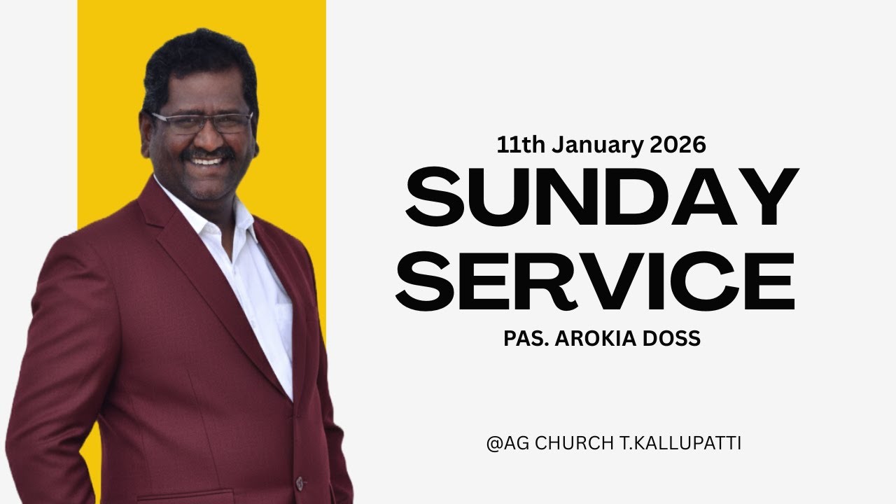 ஞாயிறு ஆராதனை || 11.01.2026 || Pas. Arokia Doss || @agchurcht.kallupatti​