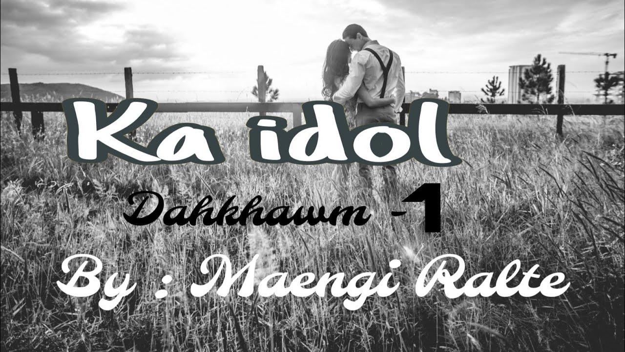 A bialpa kha zaithiam lar a ni ta thut mai😲//ka idol-dahkhawm-hlawm -1na(1-6)//Maengi Ralte