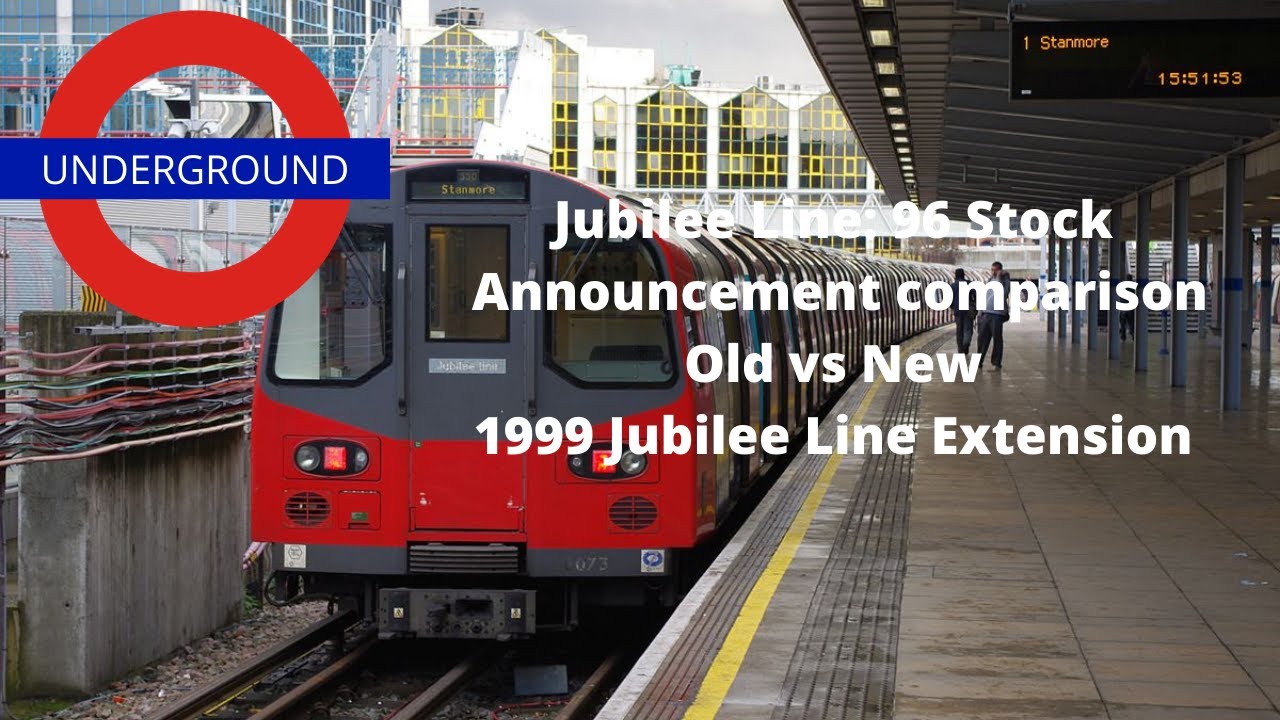 Jubilee Line 1996 stock Announcements (Old vs New) 1999 JLE