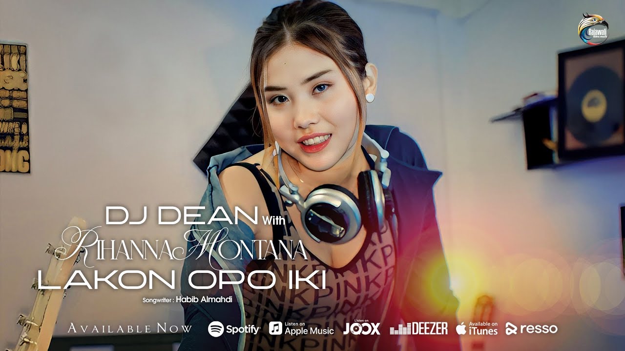 Dj Dean with Rihanna Montana - Lakon Opo Iki [OFFICIAL]