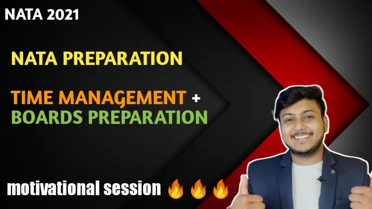 NATA 2021 - NATA PREPRATION , TIME MANAGEMENT WITH BOARDS  [MOTIVATION SESSION ] AAG LA DO AAB  🔥🔥🔥🔥