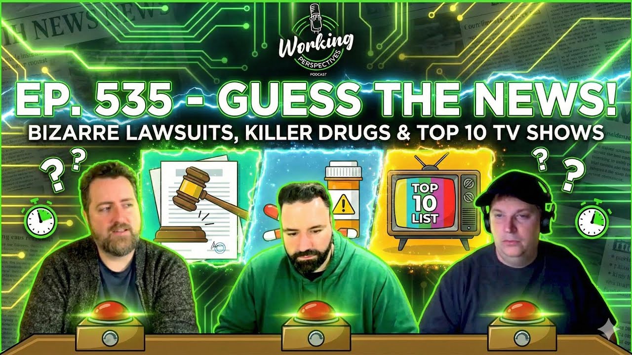 Ep. 535 - Guess The News! Bizarre Lawsuits, Killer Drugs & Top 10 TV Shows! #news #new