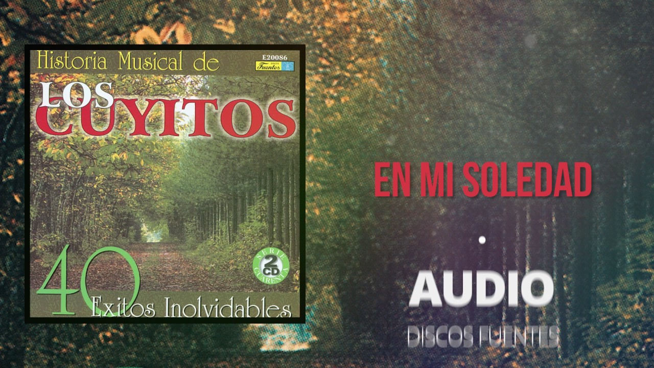 En Mi Soledad - Los Cuyitos (Audio) | Discos Fuentes