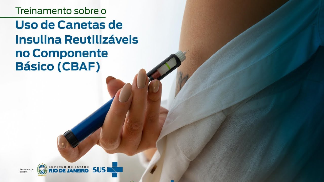Treinamento sobre o Uso de Canetas de Insulina Reutilizáveis no Componente Básico (CBAF)