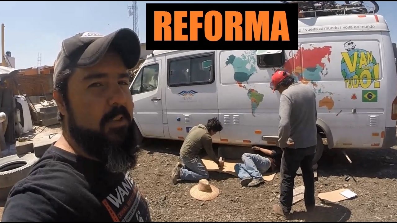 REFORMA NO MOTORHOME  | VOLTA AO MUNDO DE MOTORHOME | FAMILIA | T. MEXICO /EP.56