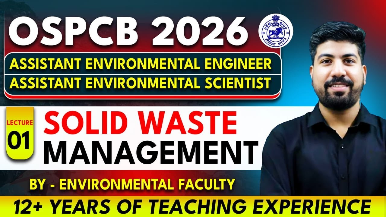 OSPCB RECRUITMENT || ASSISTANT ENVIRONMENTAL ENGINEER SOLID WASTE MANAGEMENT -01 || 
