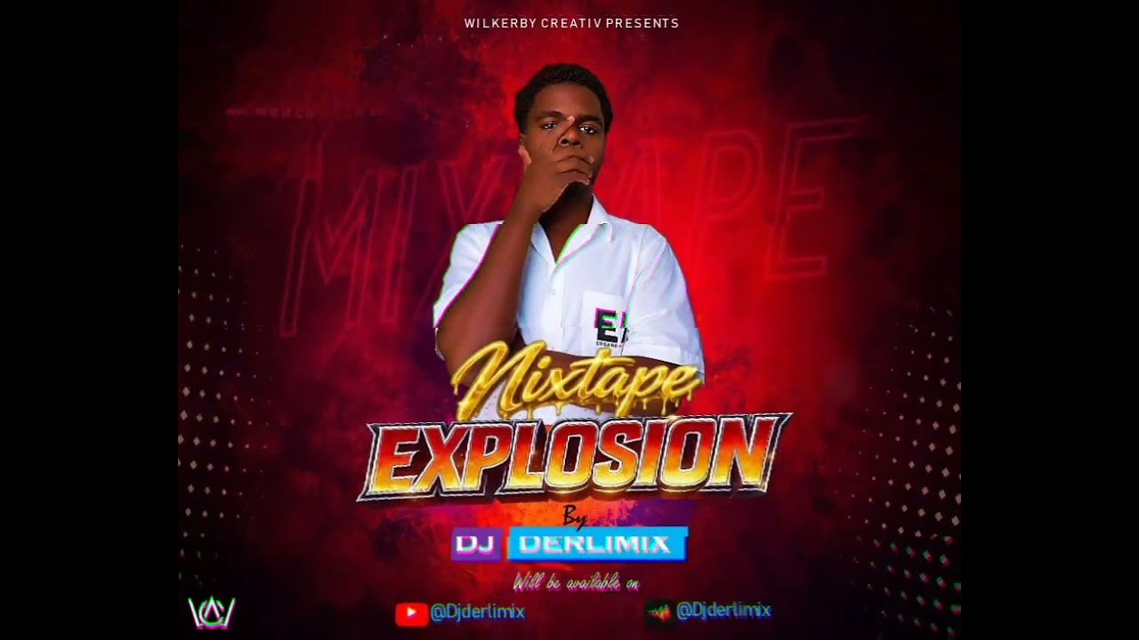 MIXTAPE EXPLOSION_BY DJ DERLIMIX_OFFICIAL 