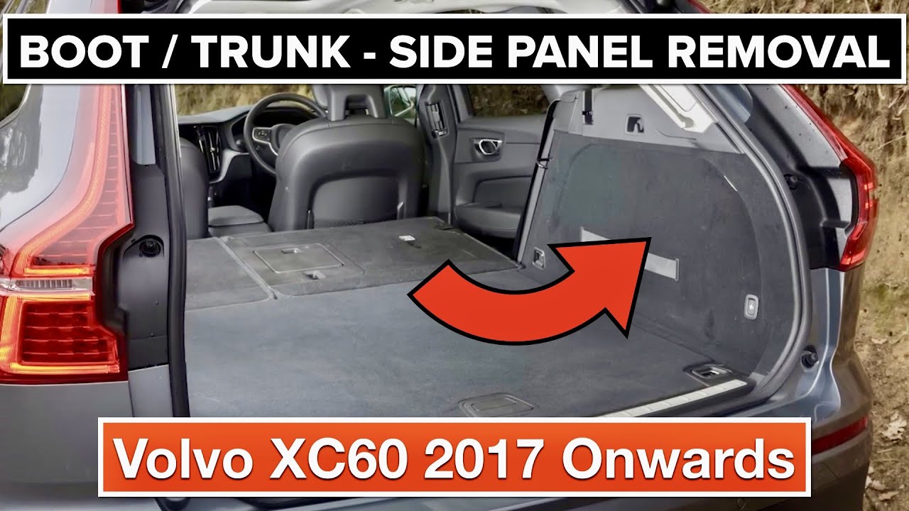 Volvo XC60 2017 Onwards - Boot / Luggage Area Side Panel Removal