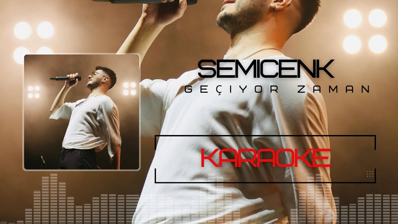 SEMİCENK - GEÇİYOR ZAMAN || KARAOKE || LYRİCS || EDIT || 4K