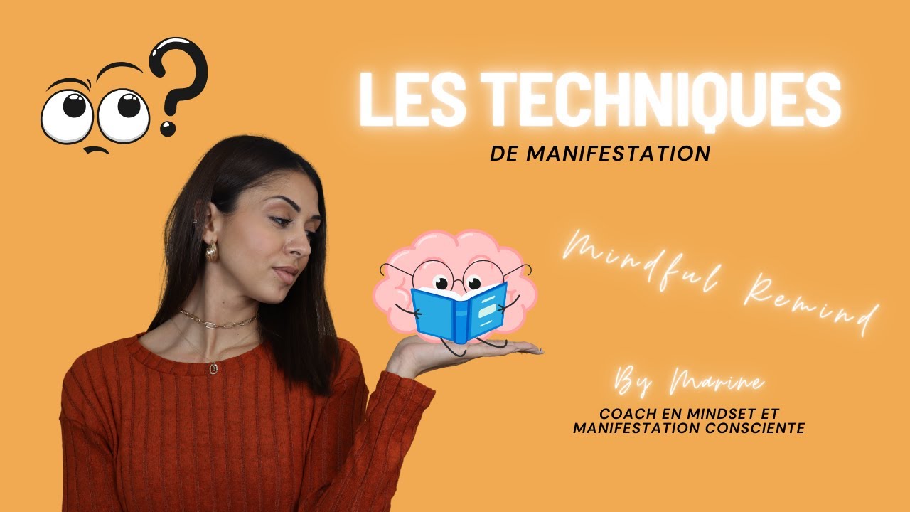 Les techniques de manifestation | Loi de l'attraction | Manifestation consciente