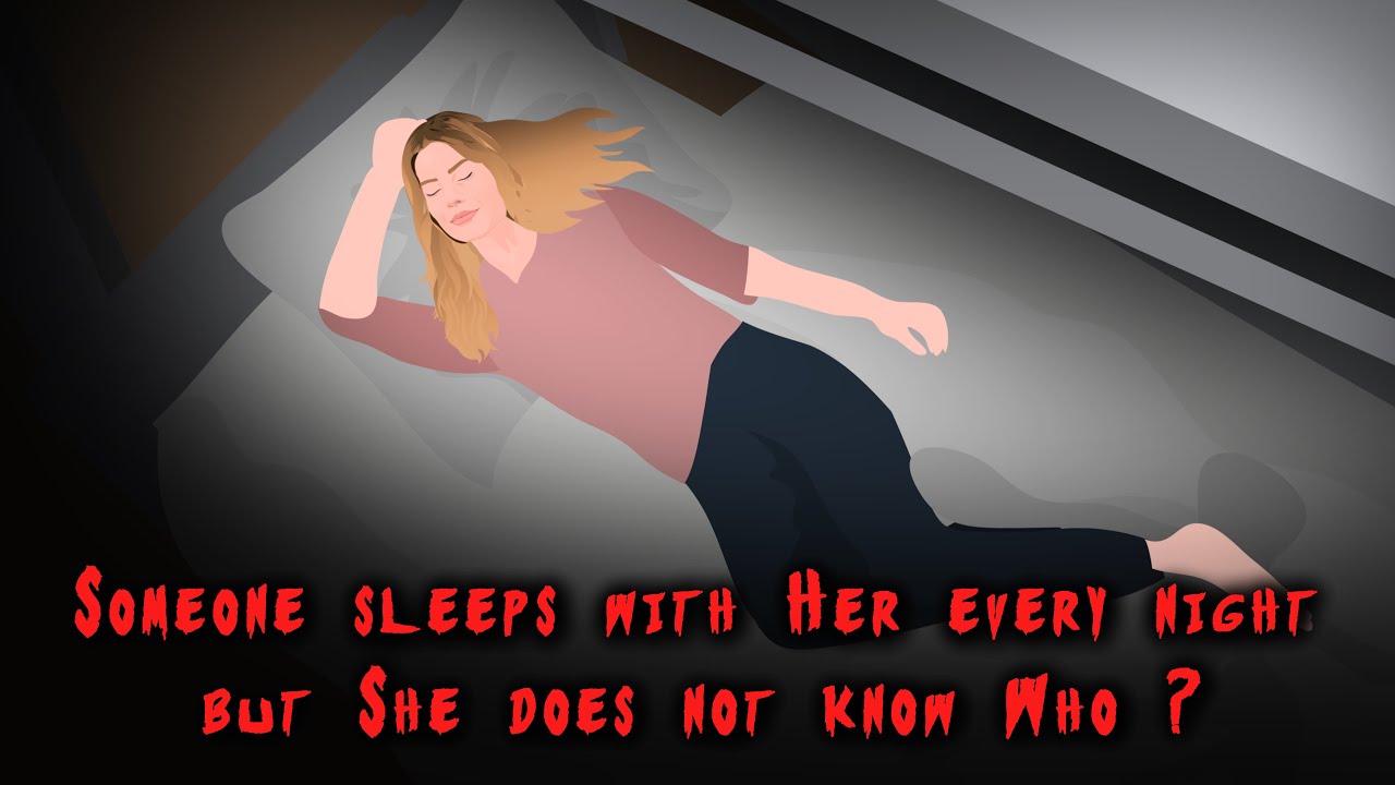 Someone sleeps with Her every night but She does not know Who ?