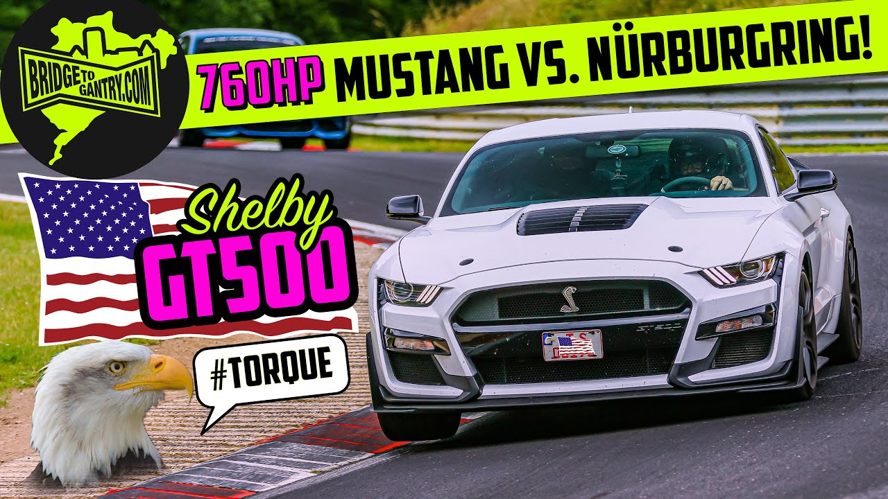 SHELBY GT500 против Северной петли Нюрбургринга!