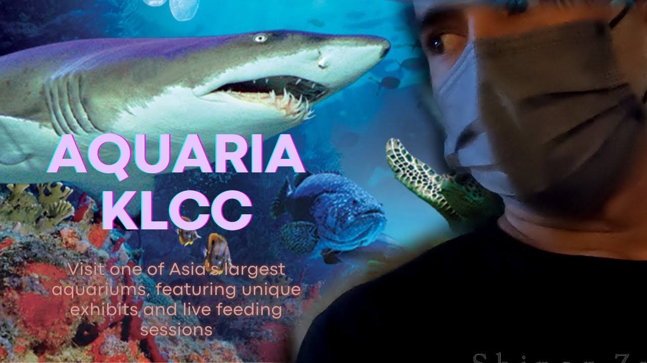 Aquaria KLCC 4K