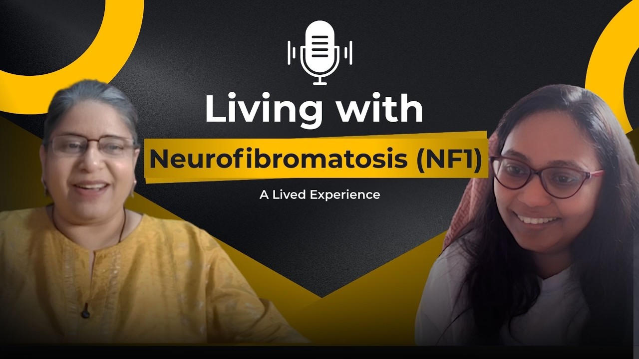 Life with Neurofibromatosis Type 1 (NF1) The GOOD and the BAD | A Genetic Disorder – Podcast