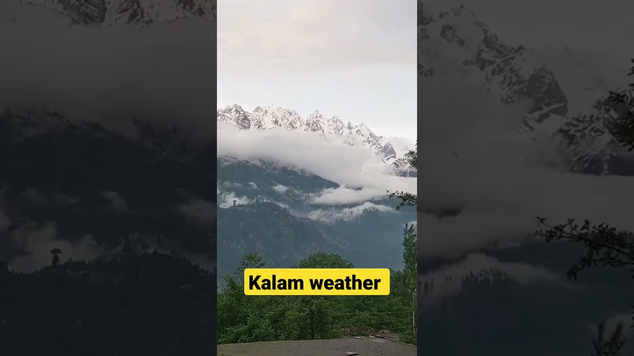 To day Kalam Weather #viral #youtubeshorts #kalam #swat #2023