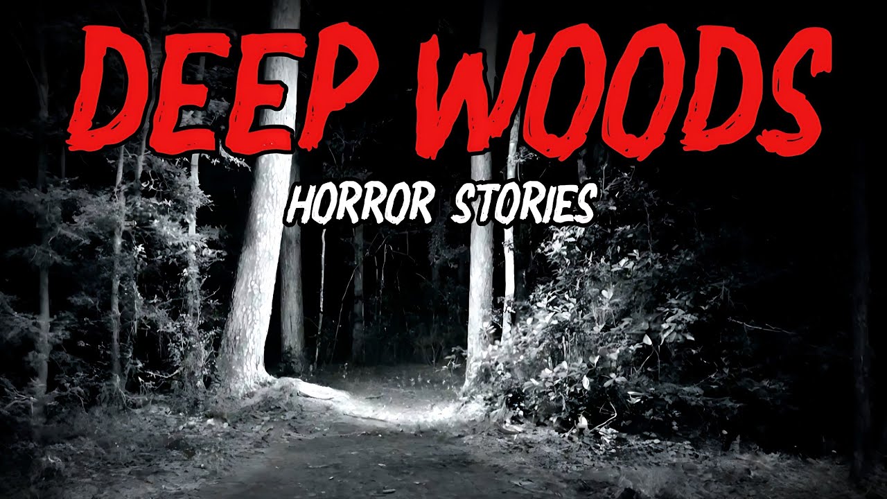 8 True Deep Woods Horror Stories | “We Entered the Forest Alone… Something Was Already There” 😱