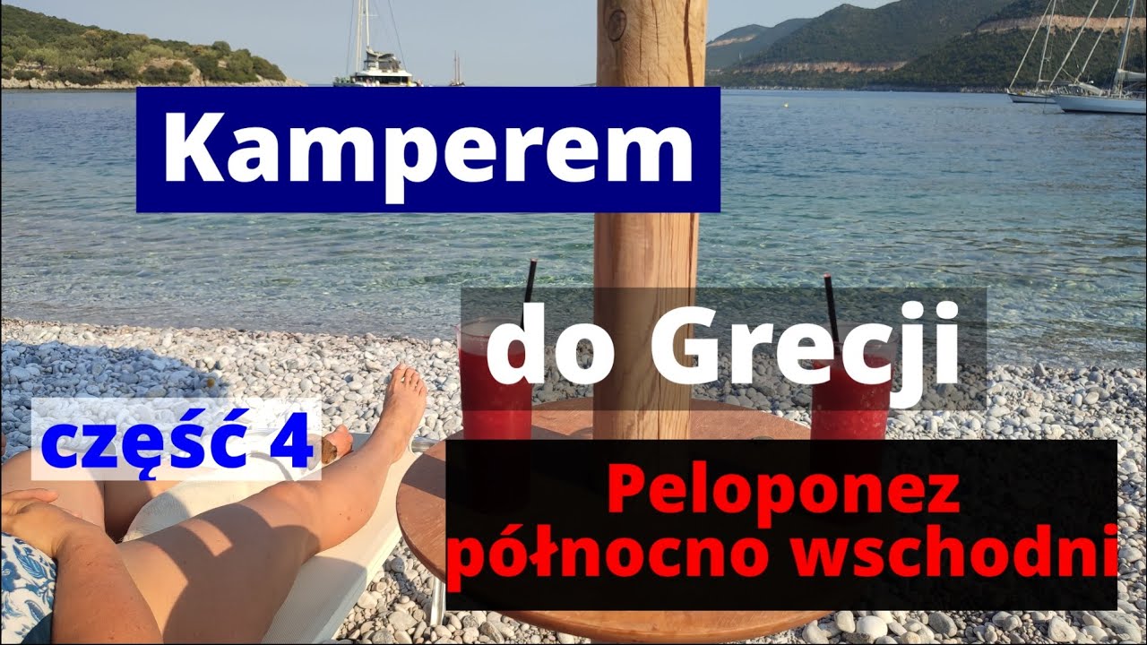 Kamperem do Grecji cz. 4 Peloponez Polnocny