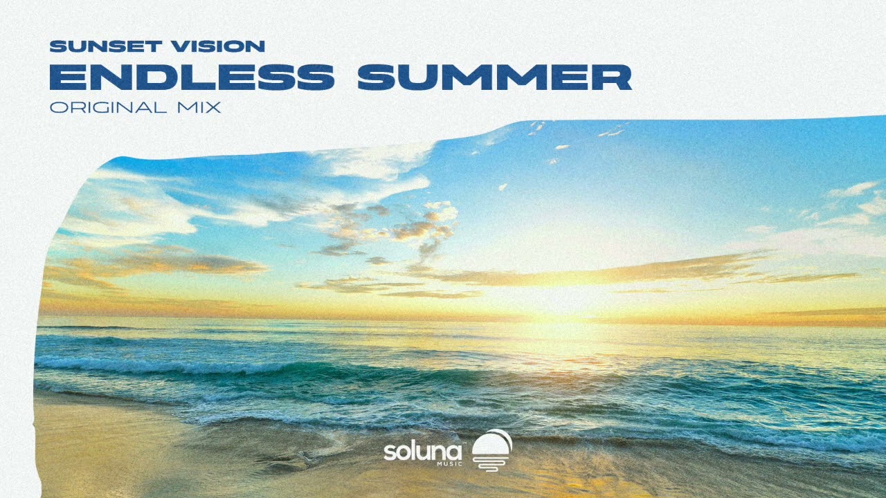 Sunset Vision - Endless Summer [Soluna Music]