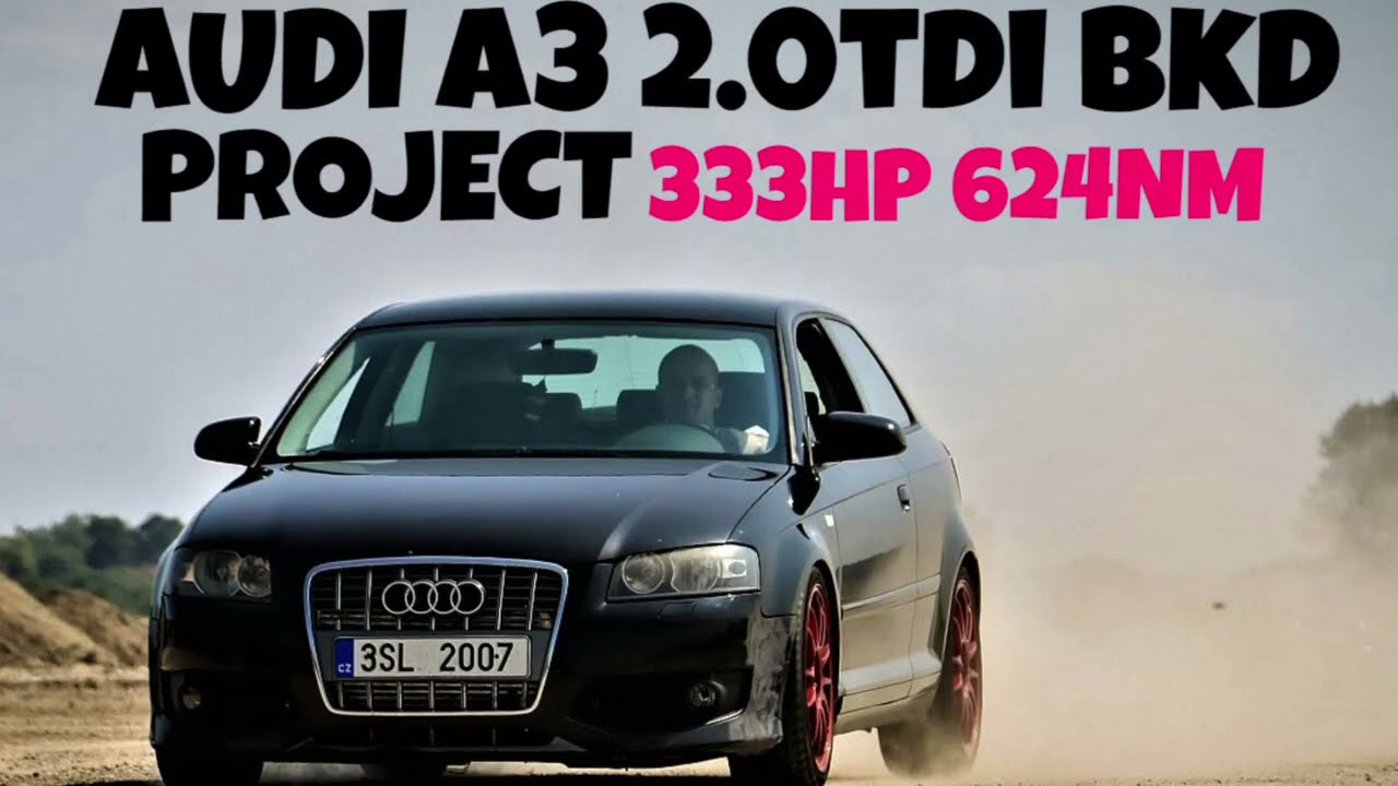 PROJECT AUDI A3 8P 2.0TDI PD BKD 140HP - 333HP 624NM ENGINE POWER @ DIESEL STREET FWD |VORY TDI