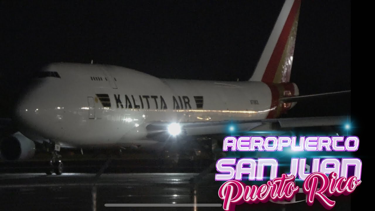 4K-Aeropuerto San Juan Puerto Rico| Cargueros & Trafico Privado , Comercial. Dec-2022
