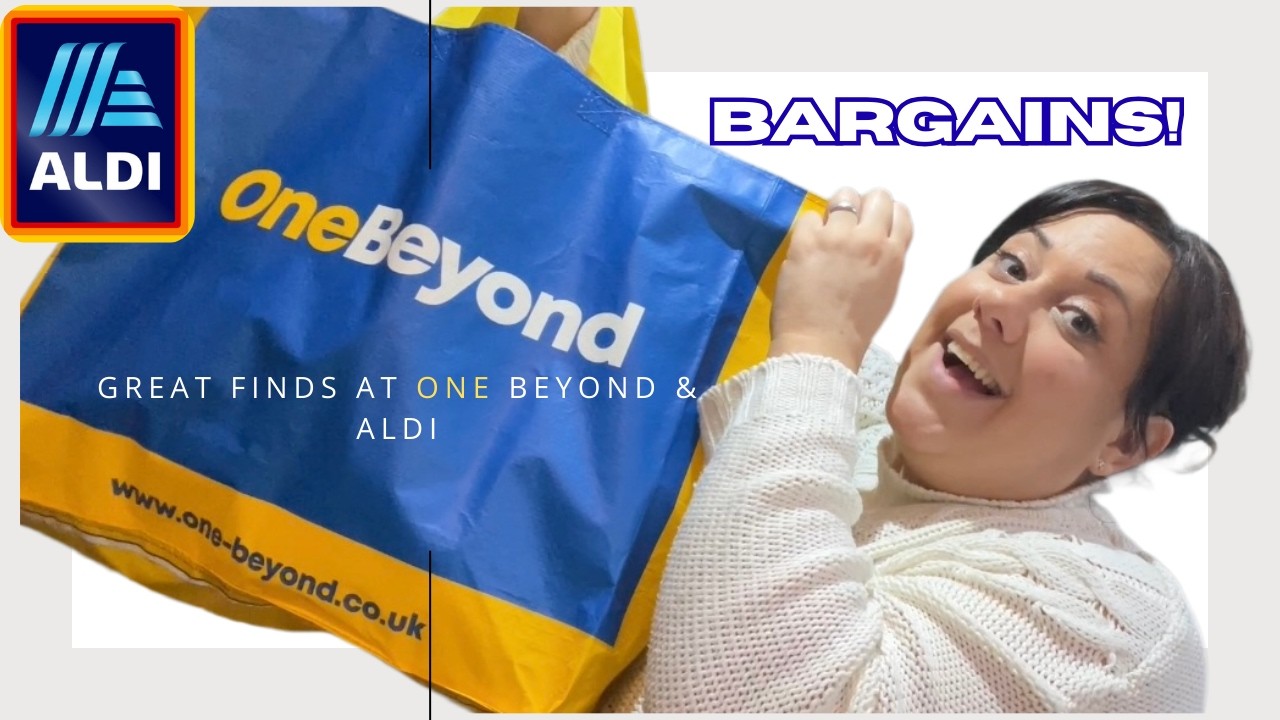 MASSIVE HAUL FROM ONE BEYOND & ALDI | OVER £160 SPEND!