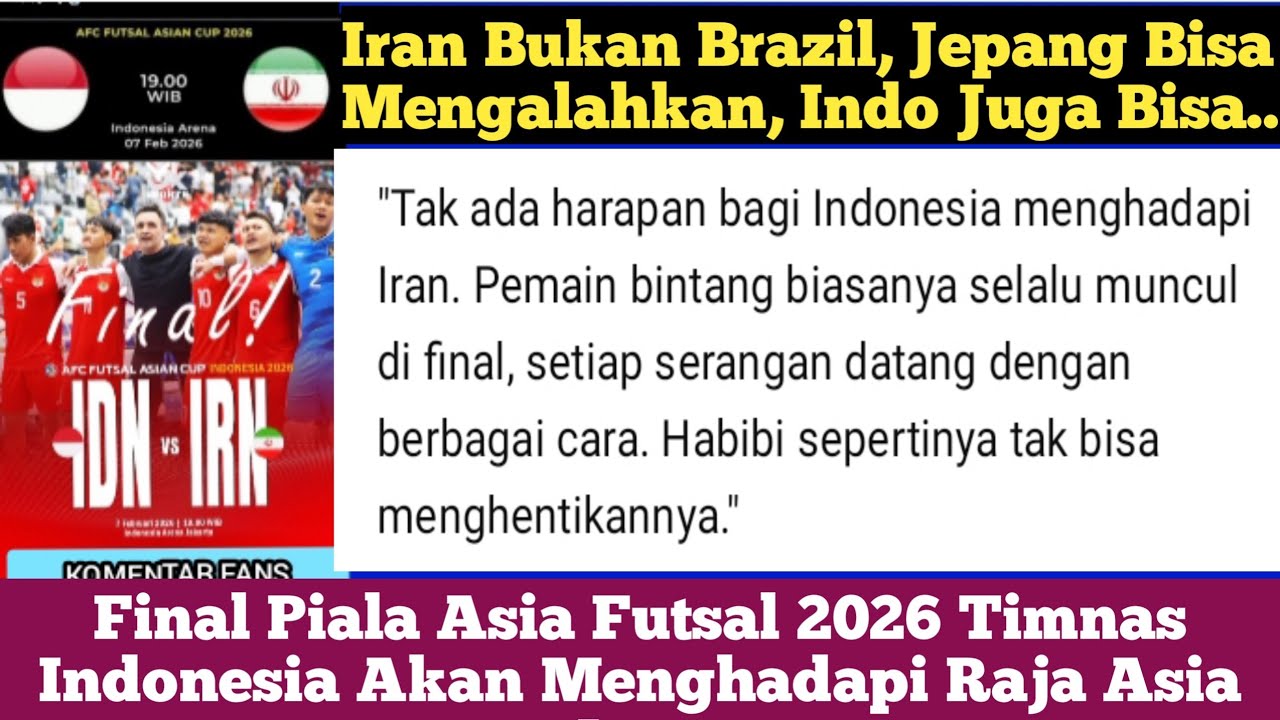 Komentar Fans Thailand Untuk Indonesia Yang Akan Hadapi Iran Di Final || Asian Futsal Cup 2026