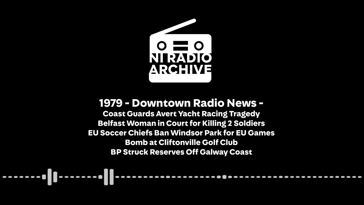 1979 - DT News - Coast Guards Avert Yacht Tragedy. Belfast Woman in Court Murder 2 Soldiers