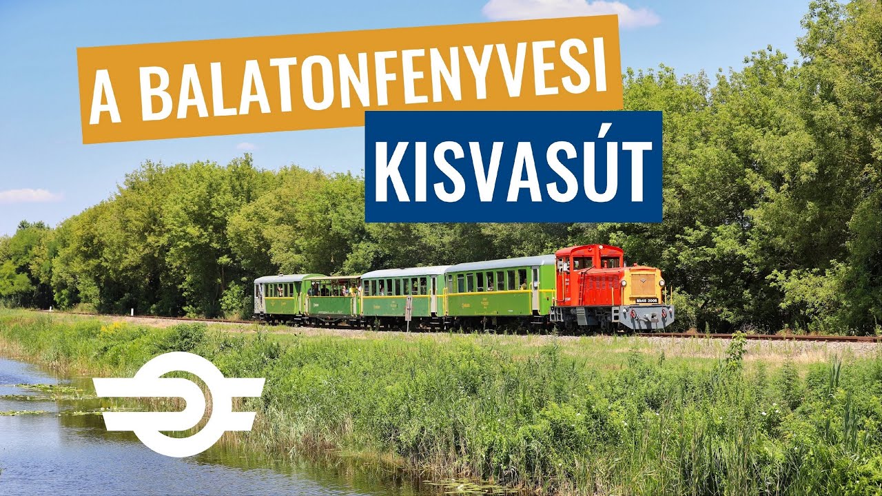 Mesés tájakon a balatonfenyvesi kisvasúttal