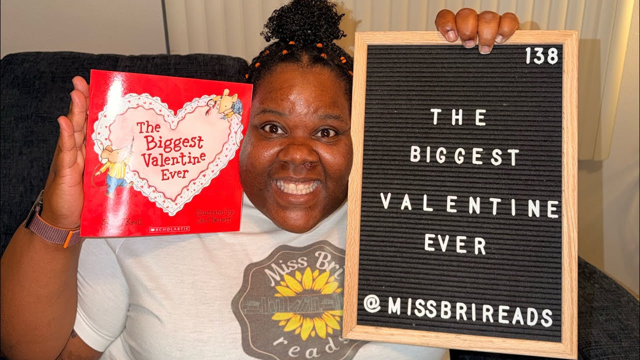 The Biggest Valentine Ever-Children’s Story-READALOUD-MissBriReads