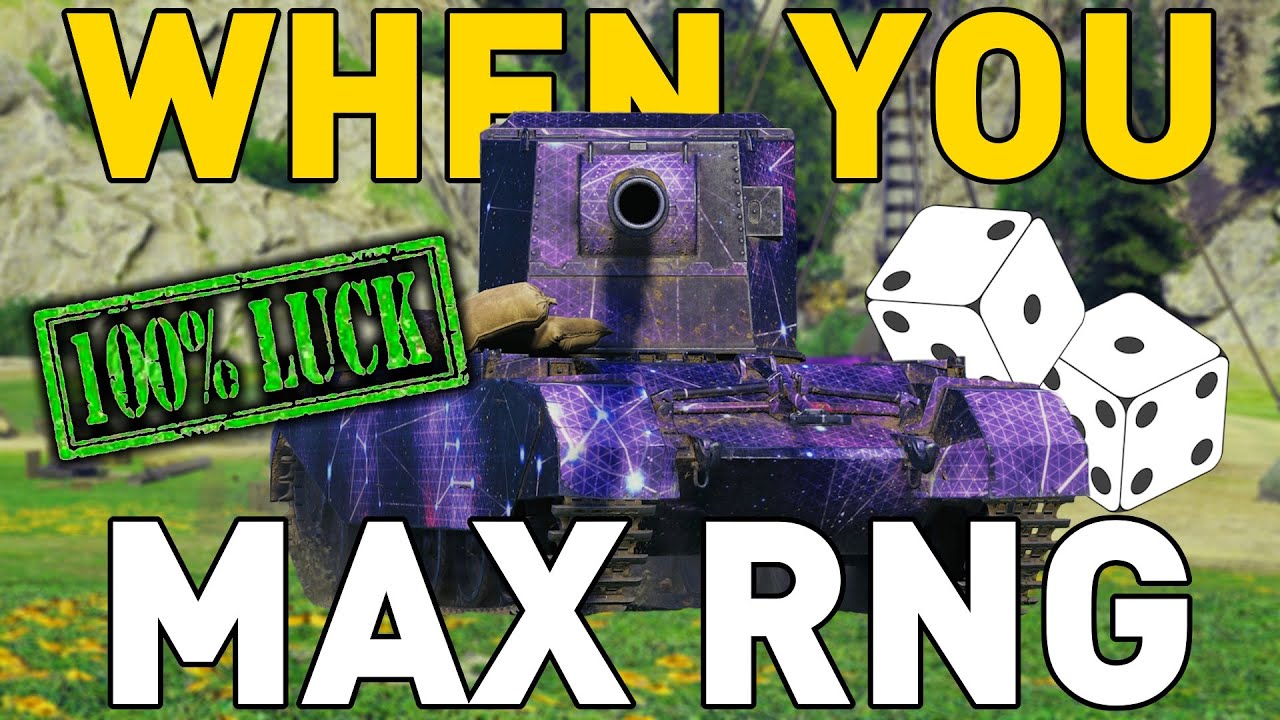 When you max RNG in World of Tanks!